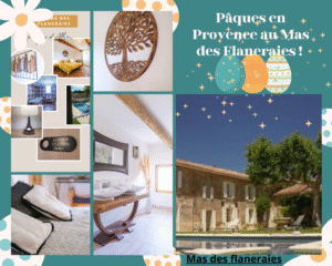 Mas des flaneraies Paques